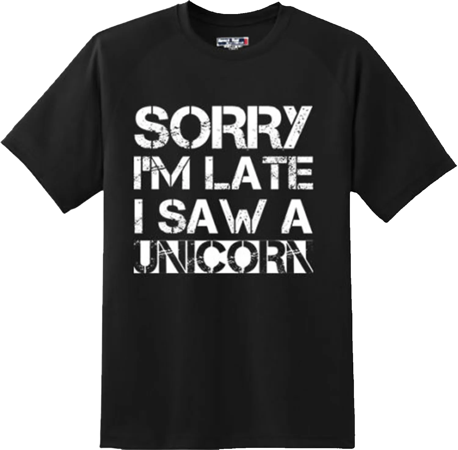 Funny I am late Rude Sarcastic College Humor Gift T Shirt New Graphic Tee