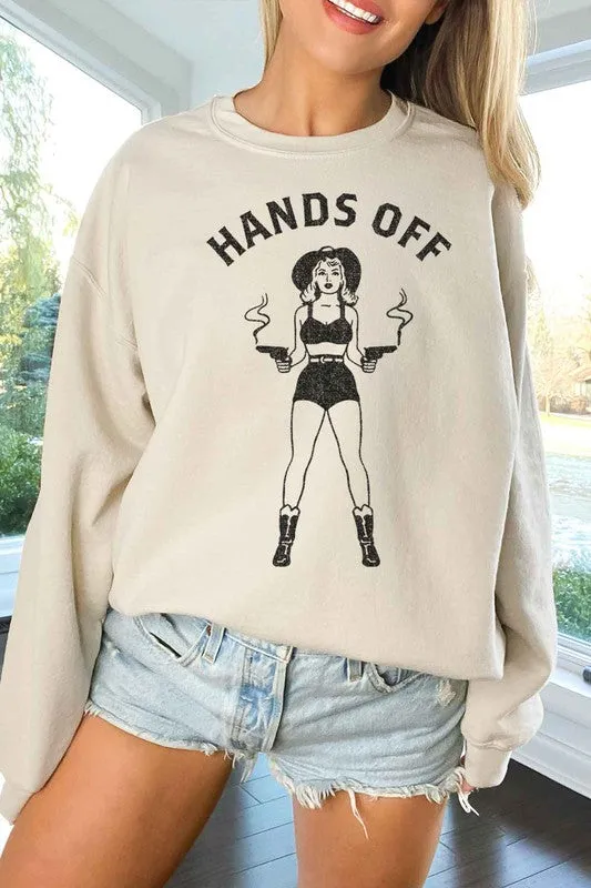 Hands Off Sweatshirt