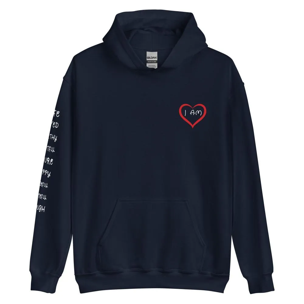 I AM HEART Affirmations Inspirational Positive Self-Love Hoodie Women
