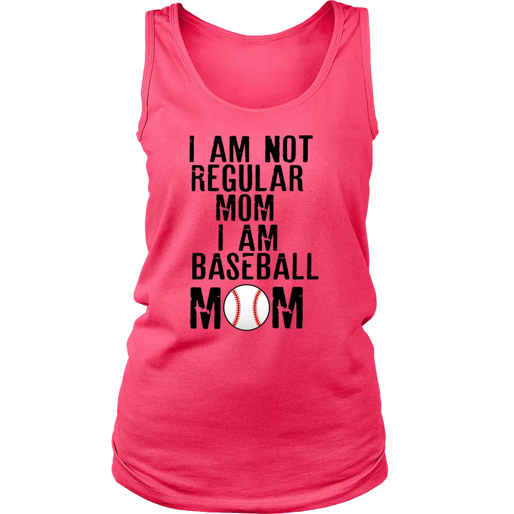 I am Not Regular Mom I am Baseball Mom