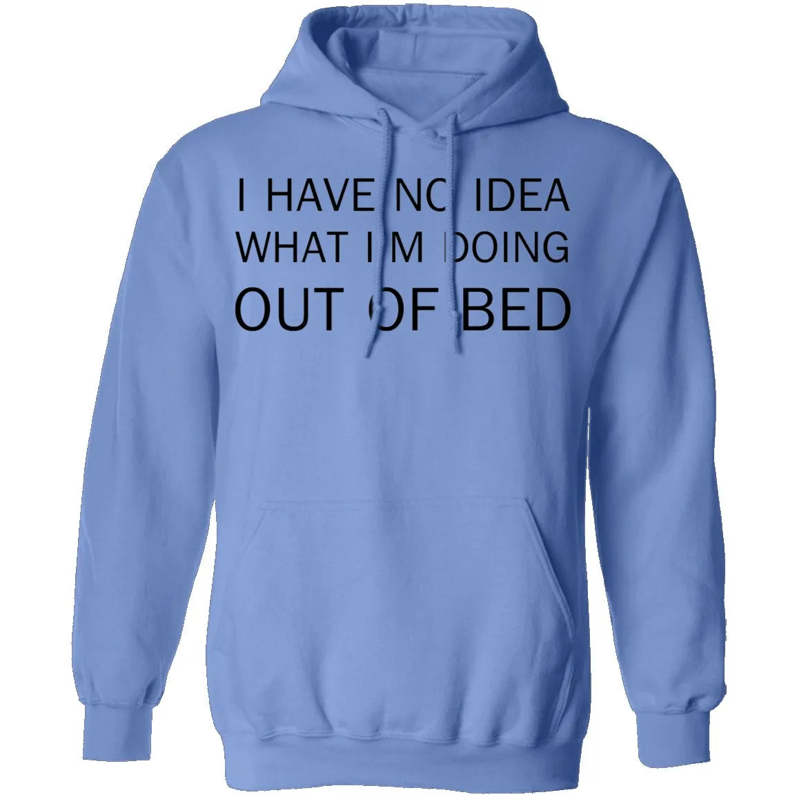 I Have No Idea What I'm Doing Out of Bed T-Shirt