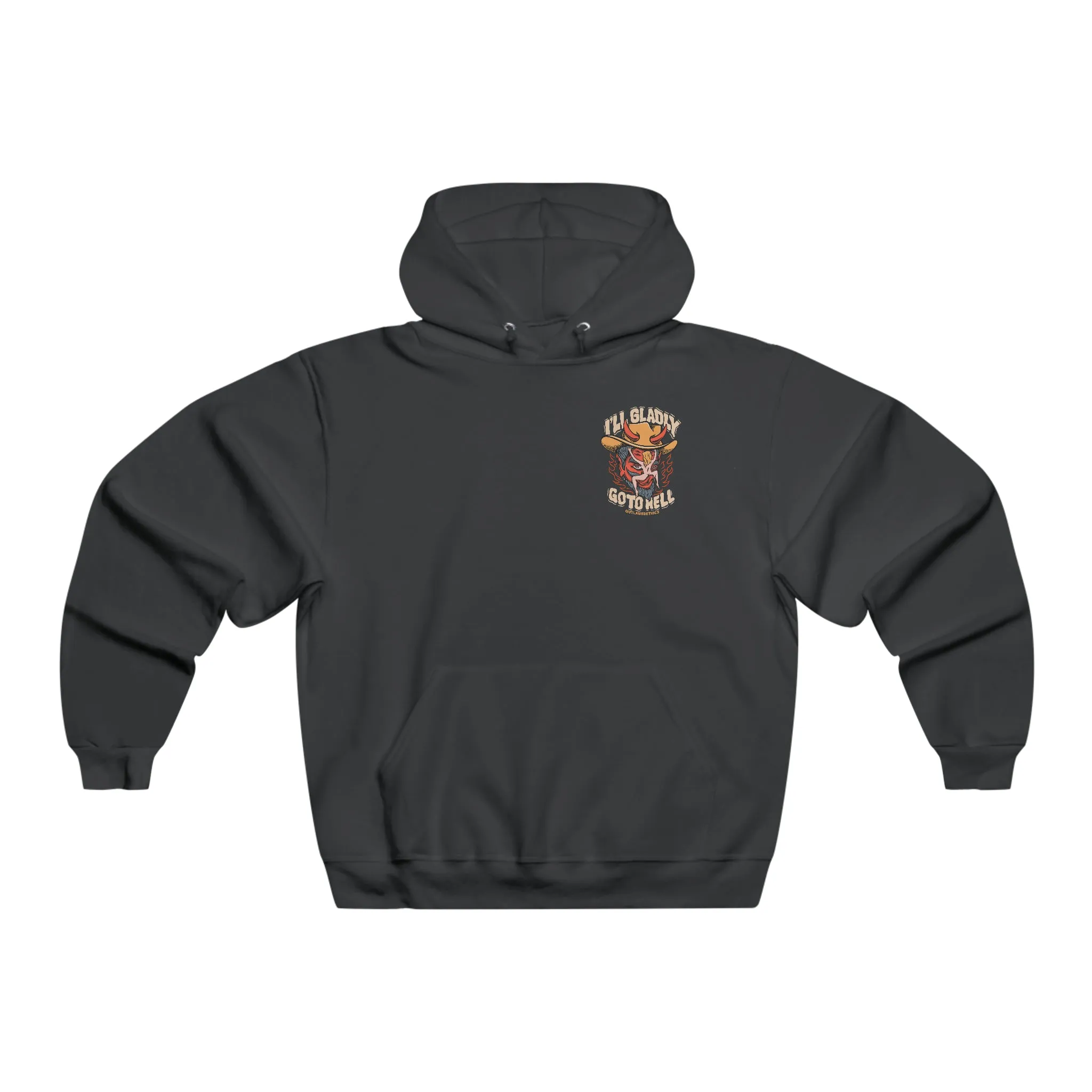 Ill Gladly Go To Hell Hoodie