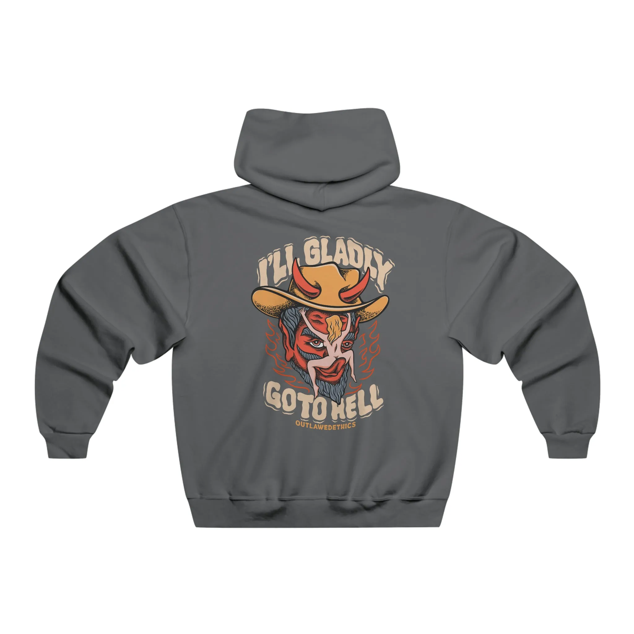 Ill Gladly Go To Hell Hoodie
