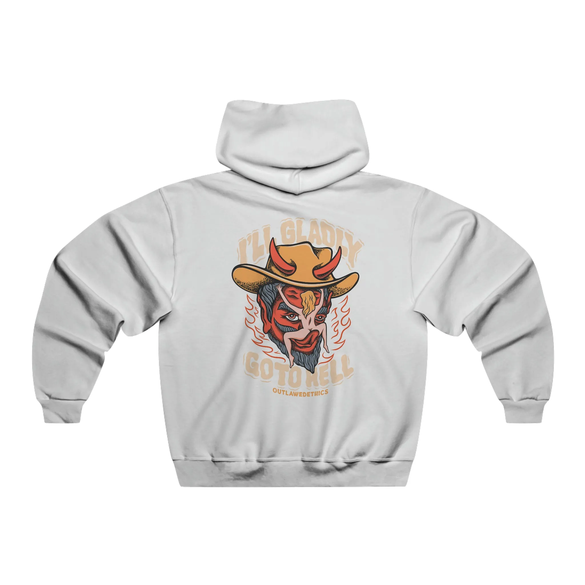 Ill Gladly Go To Hell Hoodie