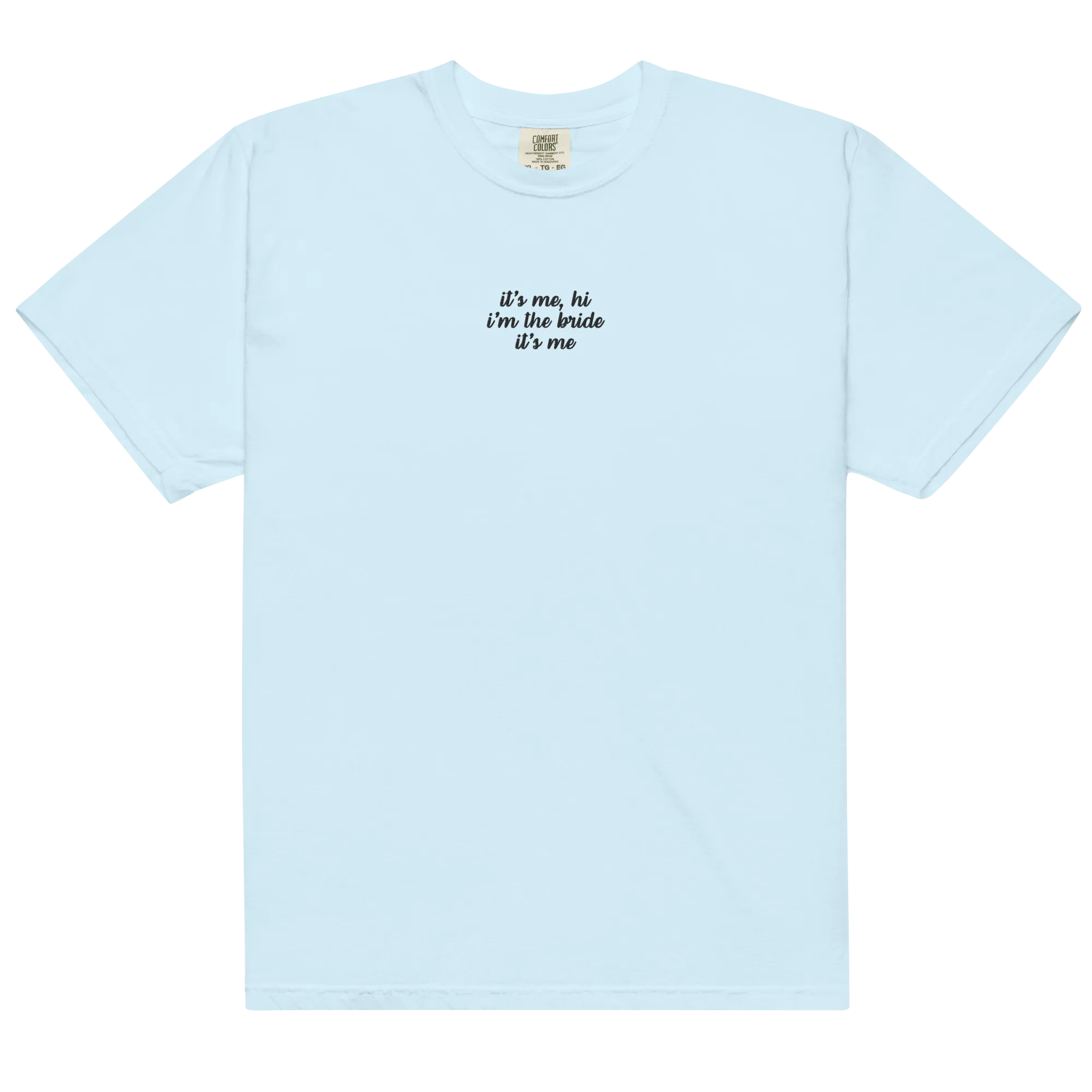 It's Me Hi, I'm The Bride It's Me Embroidered Premium T-Shirt