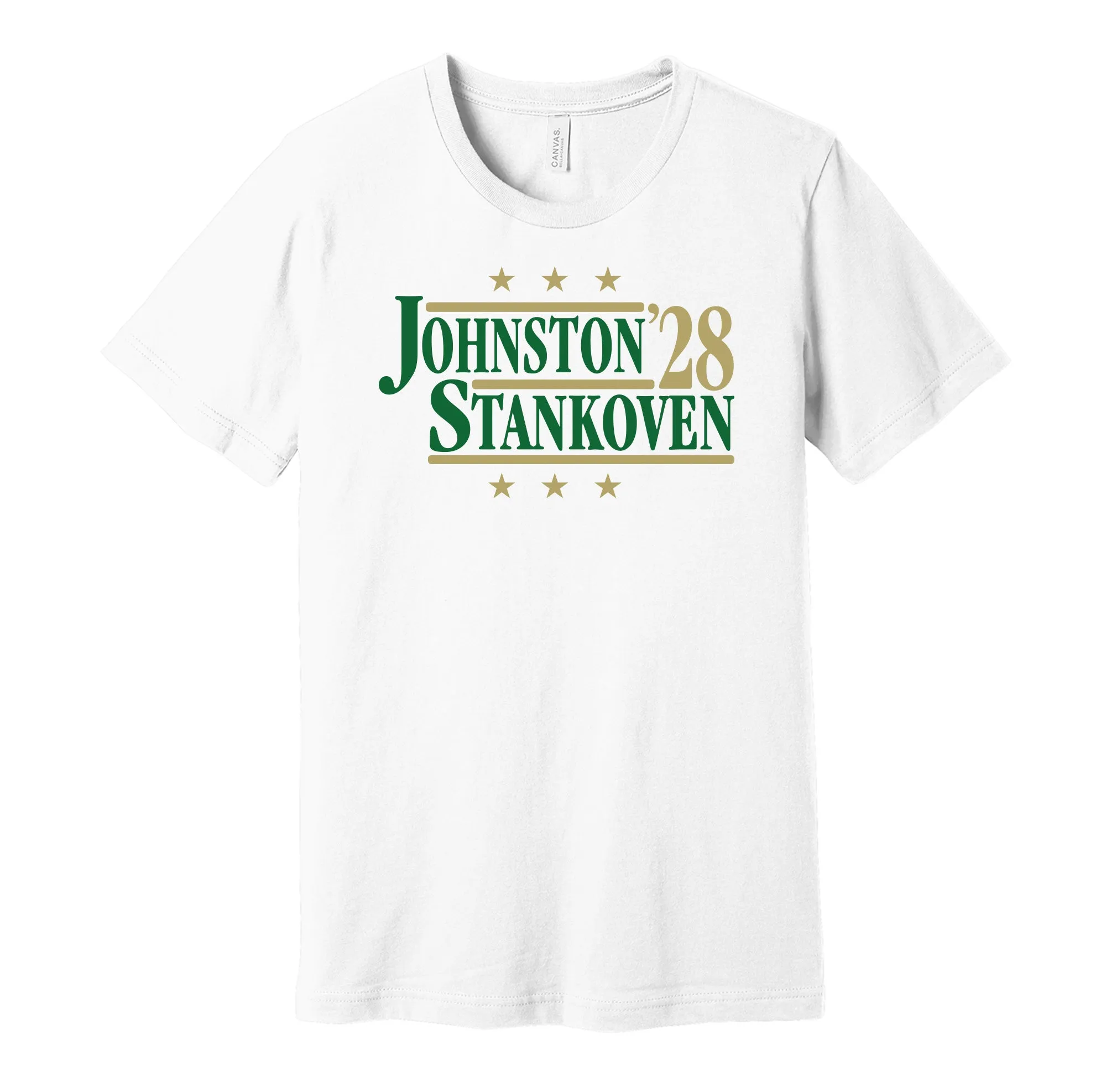 Johnston & Stankoven '28 - Dallas Texas Political Campaign Parody T-Shirt - Hyper Than Hype Shirts