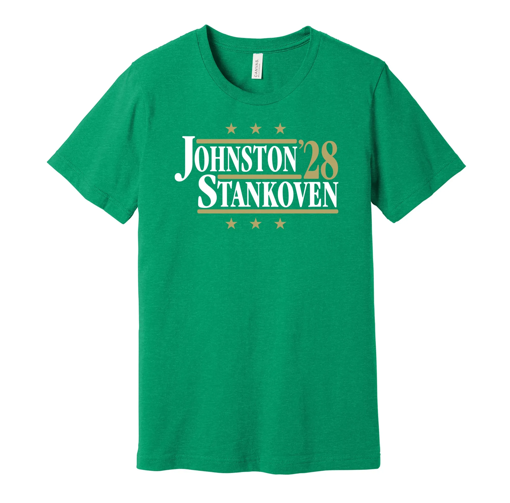 Johnston & Stankoven '28 - Dallas Texas Political Campaign Parody T-Shirt - Hyper Than Hype Shirts