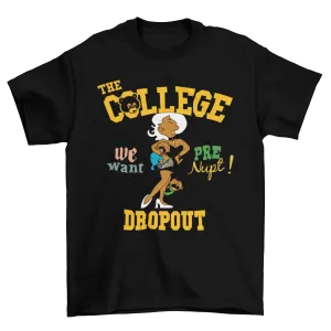 KANYE COLLEGE DROPOUT PRENUP TSHIRT