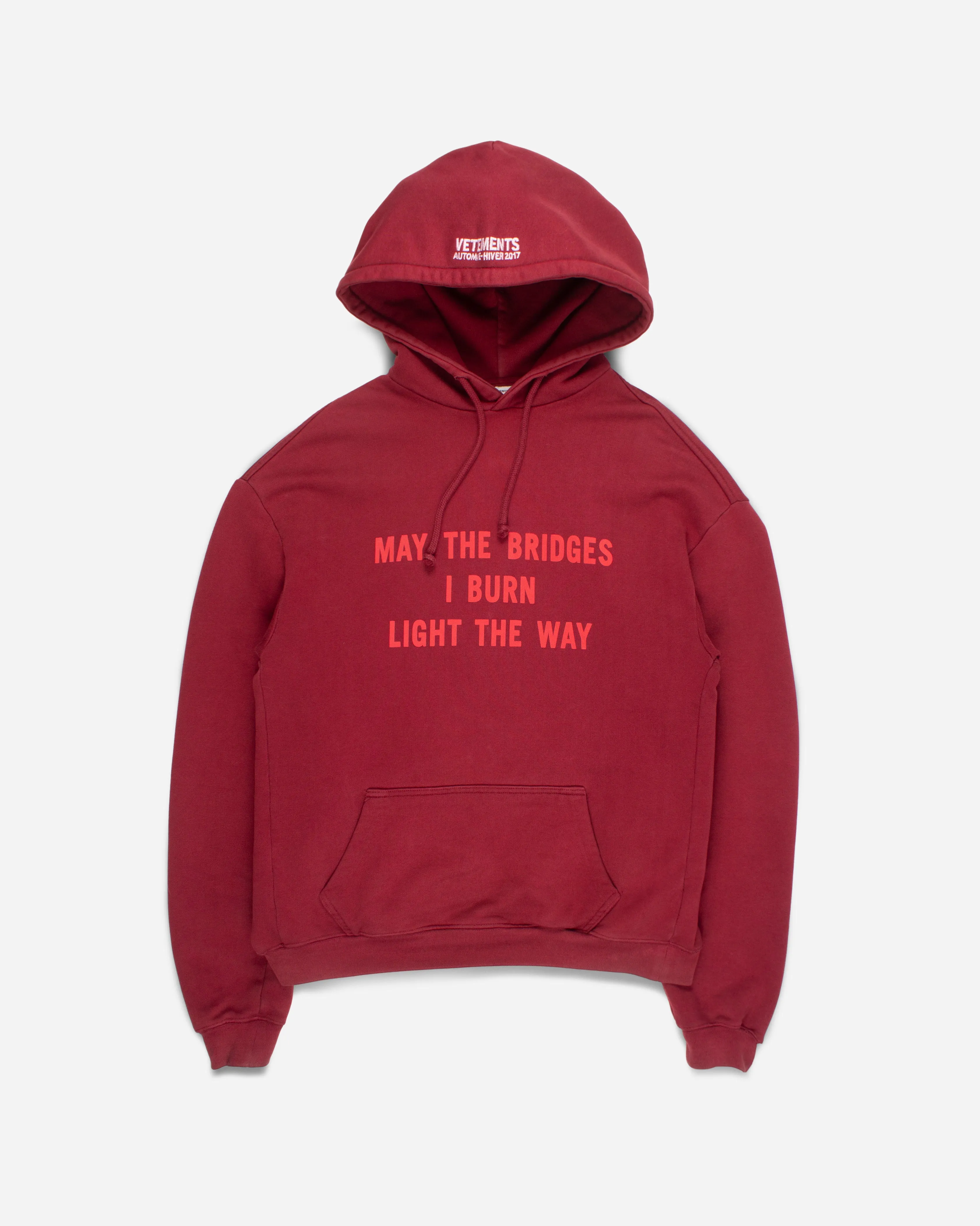 May The Bridges I Burn Light The Way Hoodie (FW17)