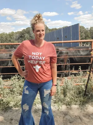 Not Today Heifer Tee