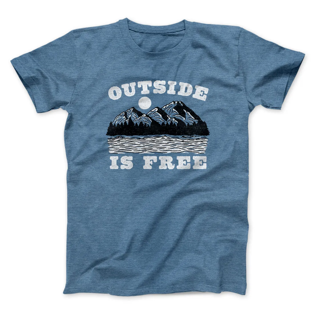 Outside Is Free Men/Unisex T-Shirt