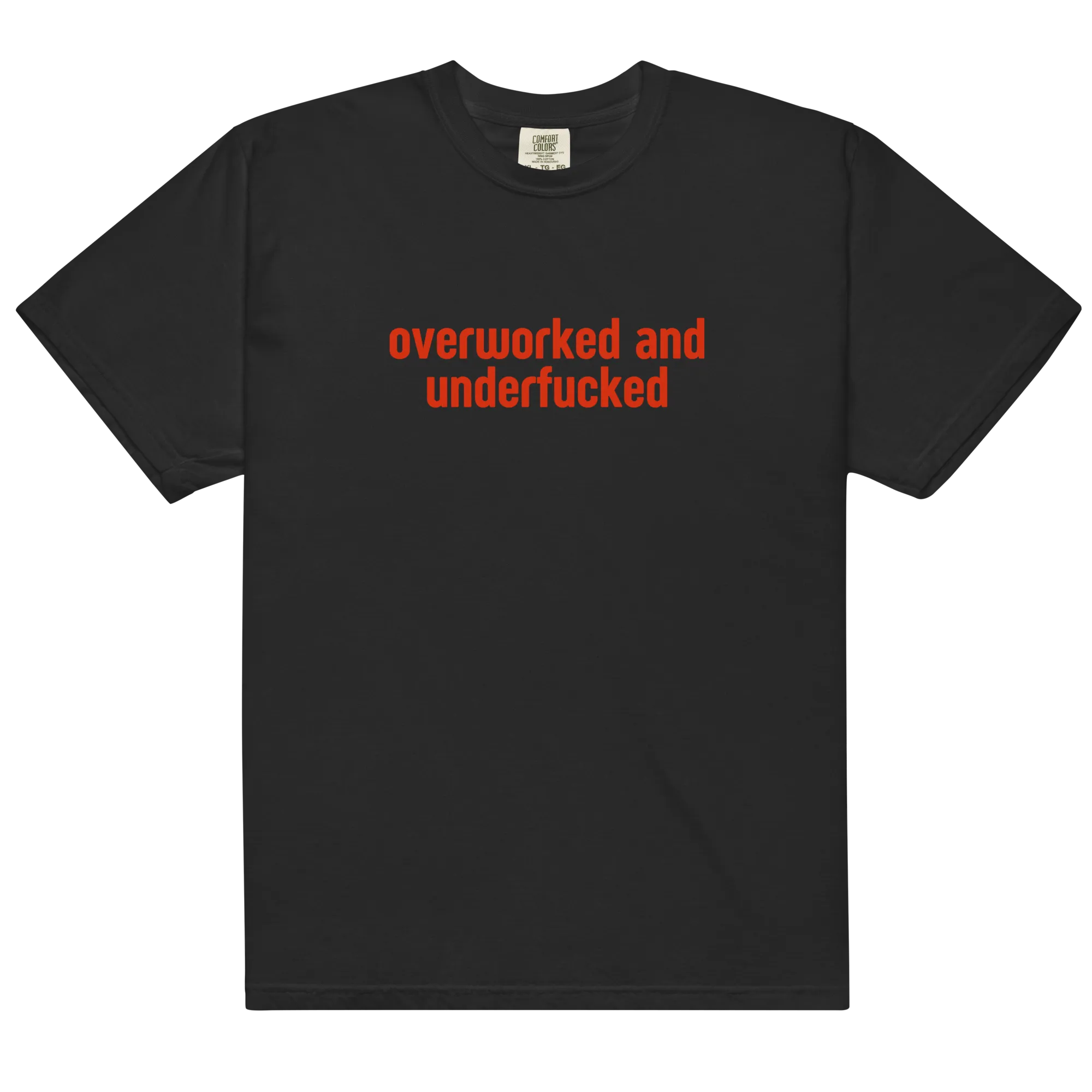 Overworked and Underfucked Premium T-Shirt