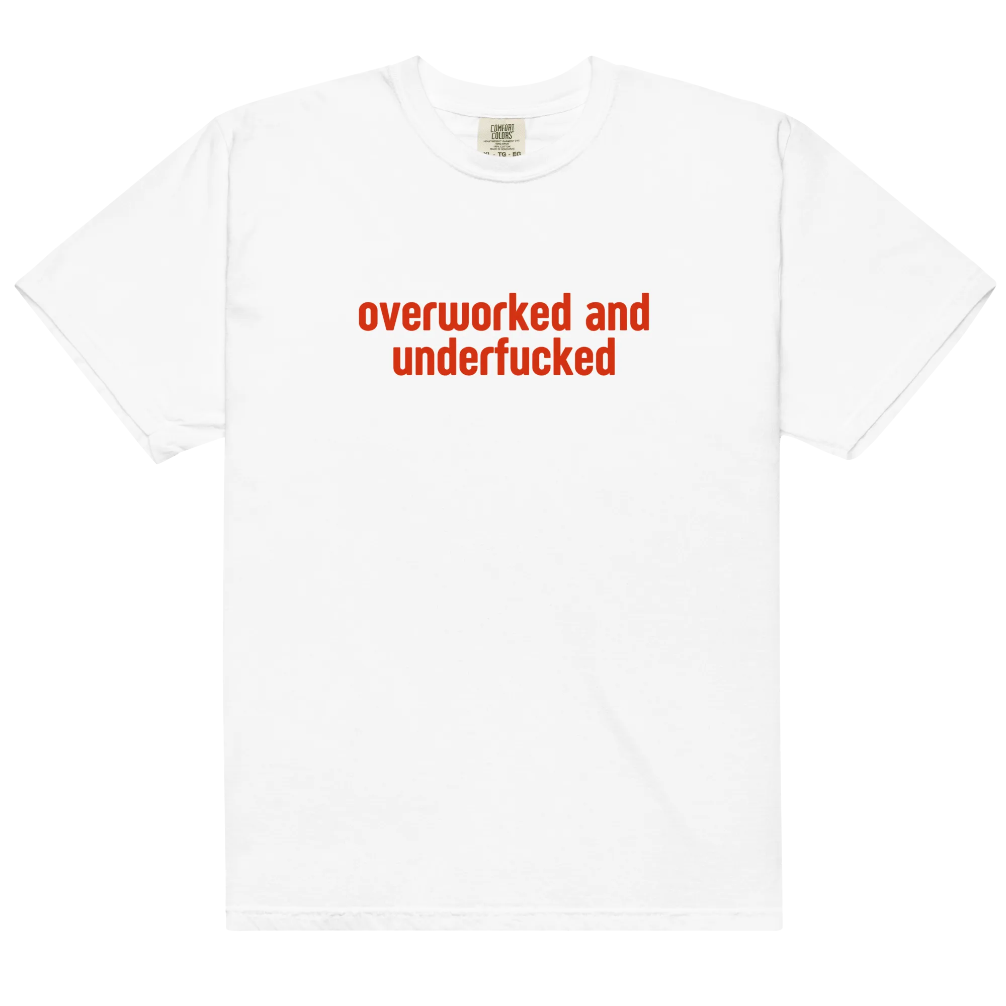 Overworked and Underfucked Premium T-Shirt