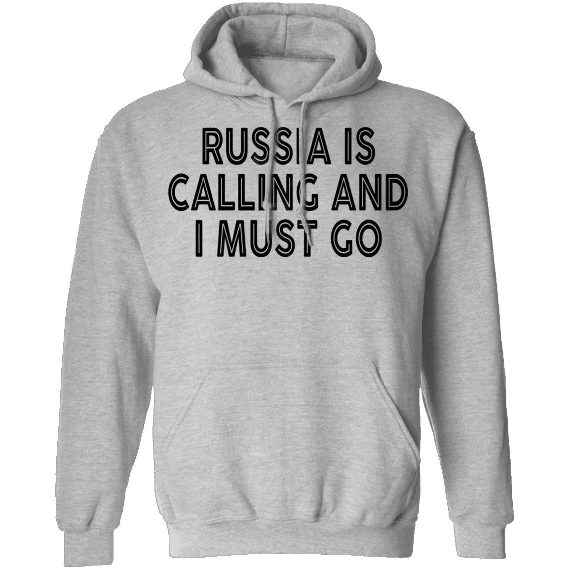 Russia IS Calling And I Must Go T-Shirt