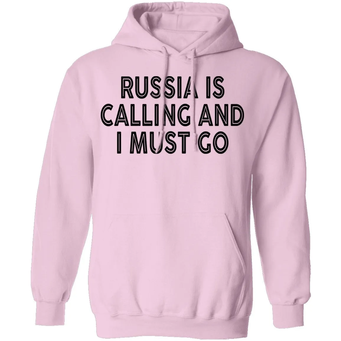 Russia IS Calling And I Must Go T-Shirt