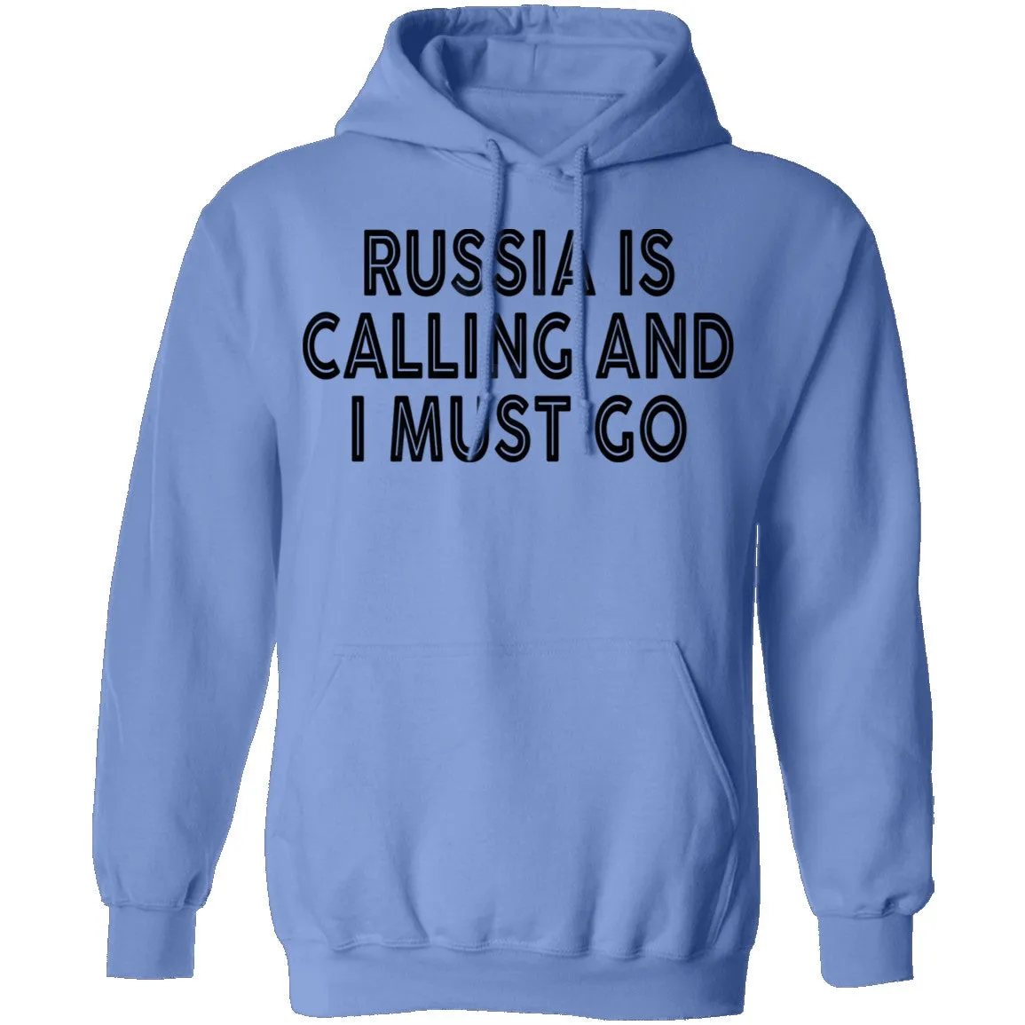 Russia IS Calling And I Must Go T-Shirt