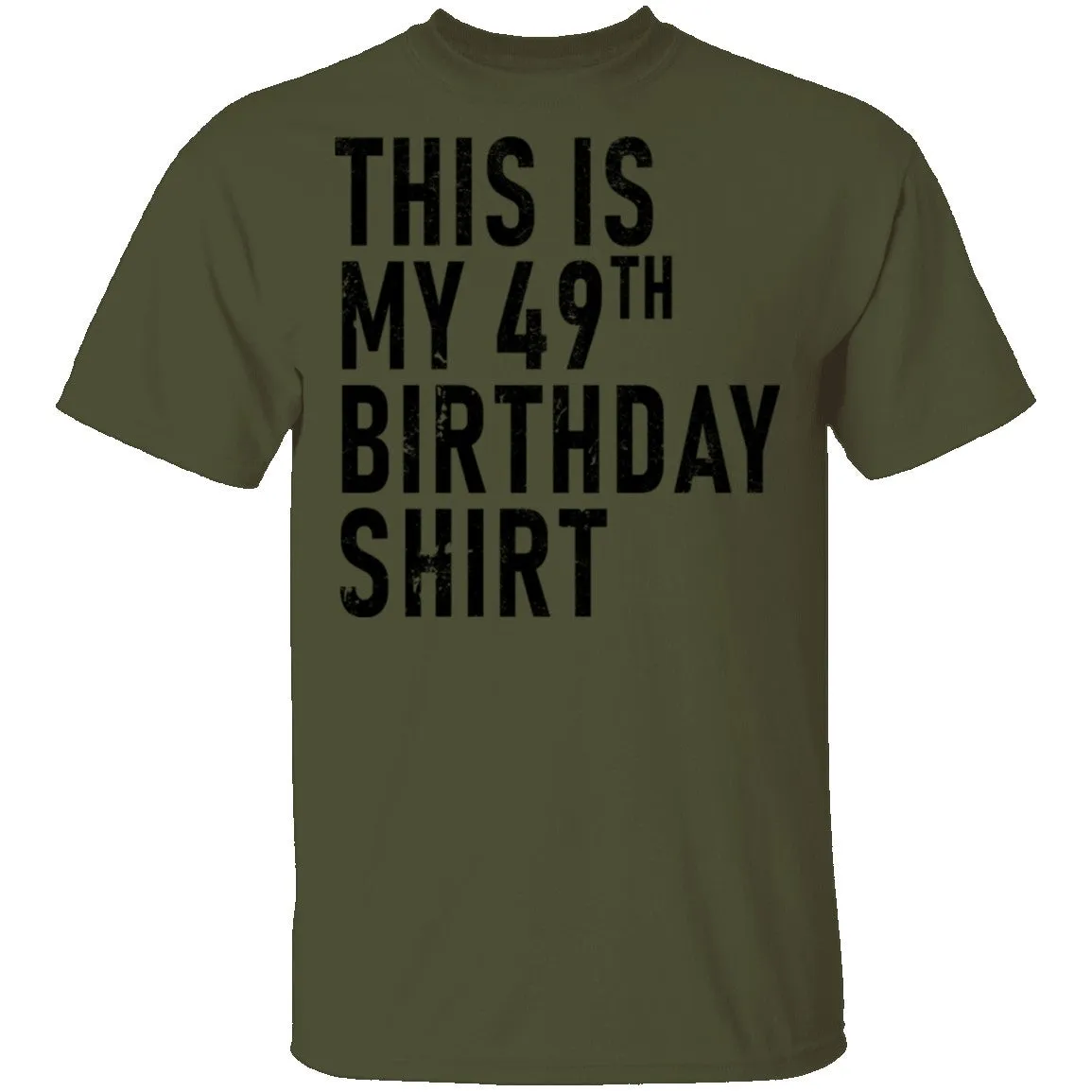 This Is My 49th Birthday Shirt T-Shirt