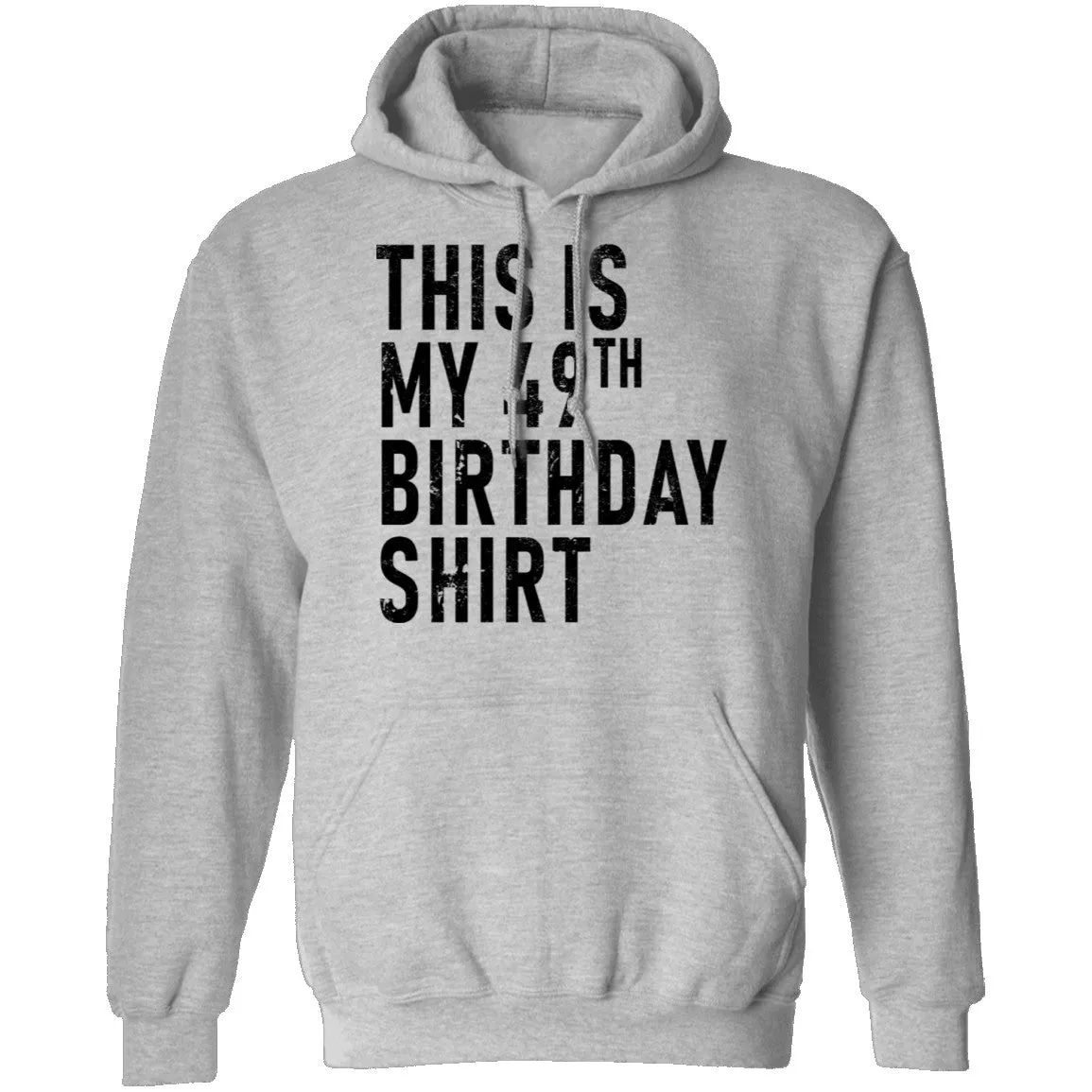 This Is My 49th Birthday Shirt T-Shirt