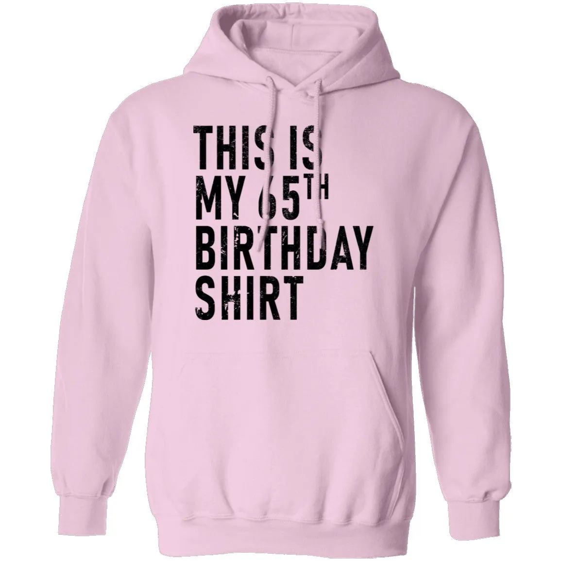 This Is My 65th Birthday Shirt T-Shirt