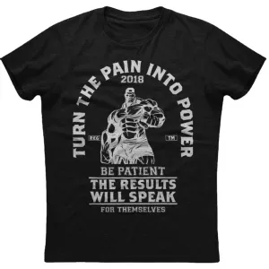 Turn Pain into Power: Men's Gym Motivational T-Shirt